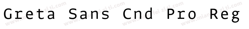 Greta Sans Cnd Pro Reg Regular字体转换